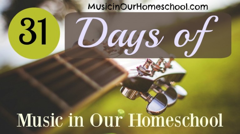 31 Days of Music in Our Homeschool- Landing Page