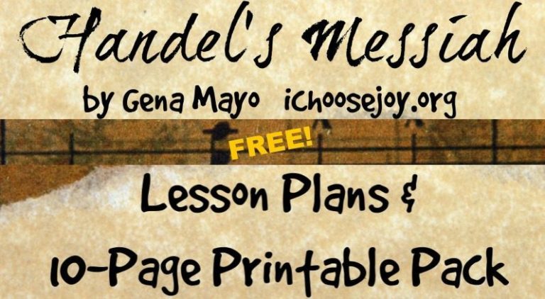 FREE Handel’s “Messiah” Homeschool Lesson Plan & 10-Page Printable Pack