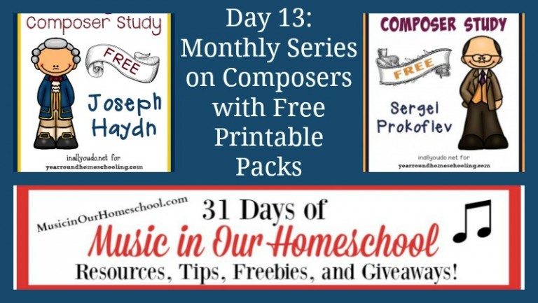 Monthly Series on Composers with Free Printable Packs (Day 13)
