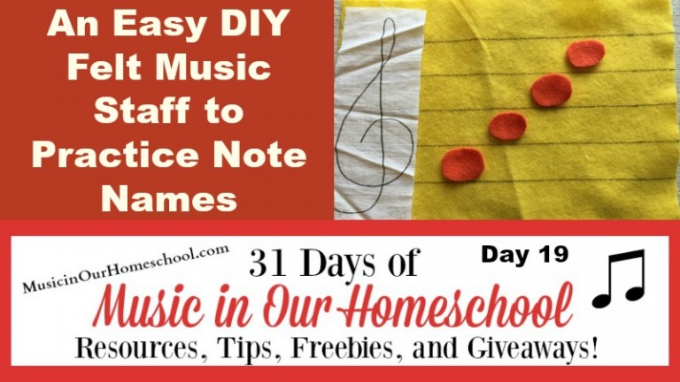An Easy DIY Felt Music Staff to Practice Note Names (Day 19)