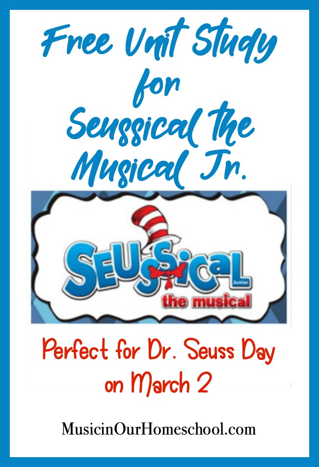 Free Unit Study for Seussical the Musical Jr., use this free music lesson in your homeschool or music classroom. #musicinourhomeschool #musiceducation #musiclessonsforkids #homeschoolmusic
