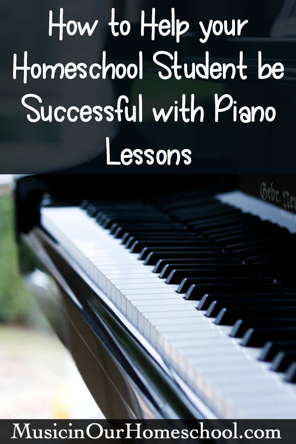 How to Help your Homeschool Student be Successful with Piano Lessons. Tips from a piano teacher #pianolessons #pianoteacher #homeschoolmusic #musicinourhomeschool