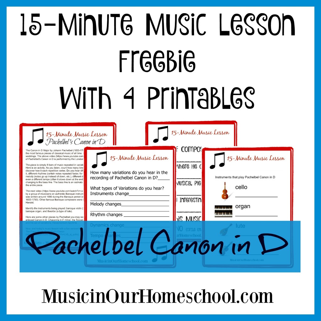 Free 15-Minute Music Lesson with printables for Pachelbel Canon in D