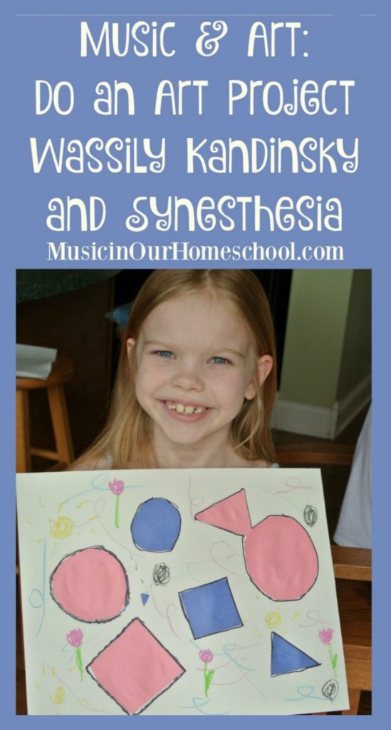 Do an Art & Music Project with Wassily Kandinsky and Synesthesia. #artproject #musiclesson 