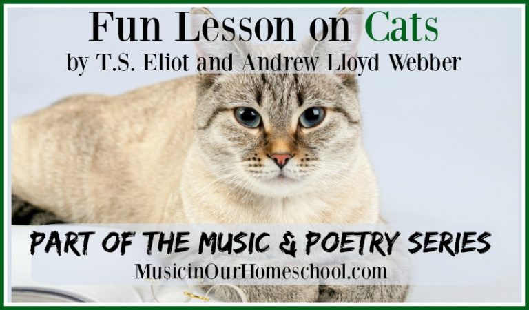 Music & Poetry: Fun Lesson on Cats by T.S. Eliot and Andrew Lloyd Webber