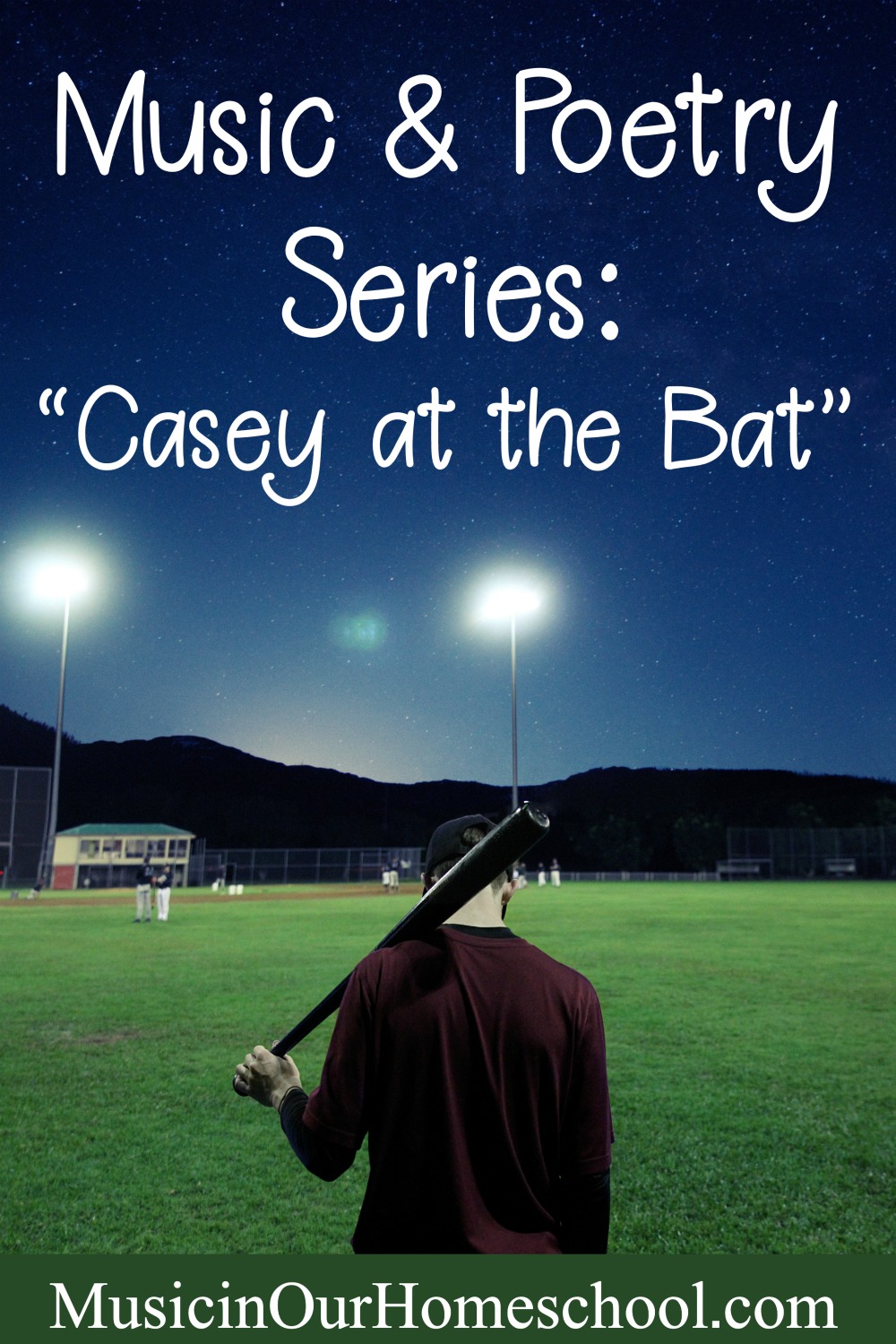 Music and Poetry Series with poem Casey at the Bat. #music #poetry #musicinourhomeschool #homeschoolmusic