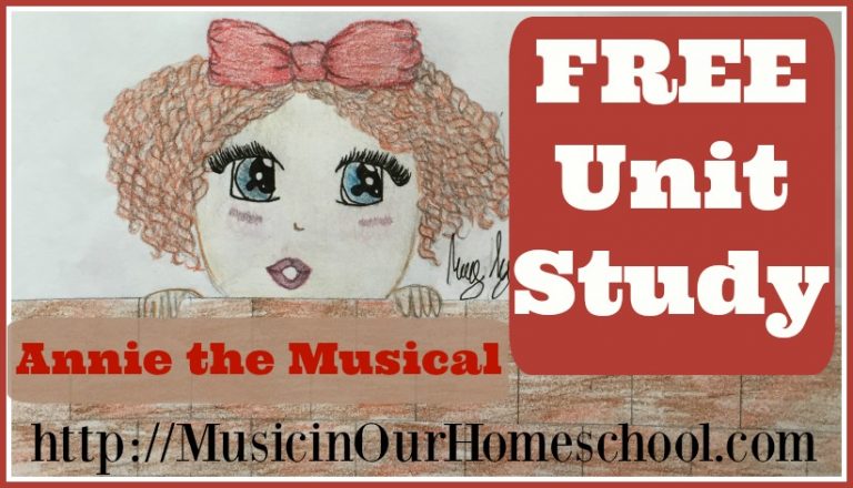 Annie the Musical Free Unit Study