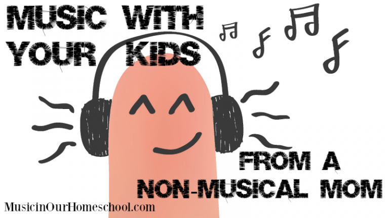 Music with your Kids from a Non-Musical Mom