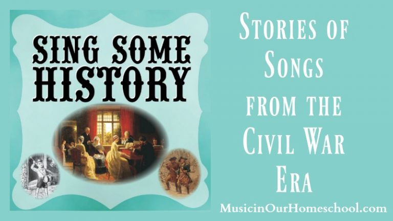 Sing Some History: Stories of Songs from the Civil War Era