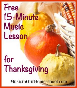 Thanksgiving Music Lesson With Thanksgiving Printable Set - Music In ...