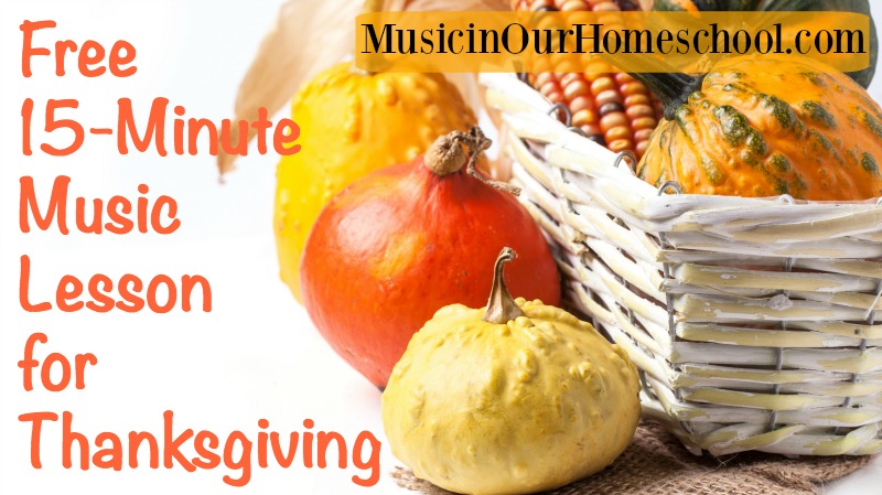 Free 15-Minute Music Lesson for Thanksgiving