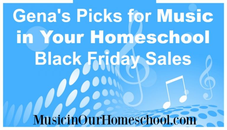 Gena’s Picks for Music in Your Homeschool Black Friday Sales