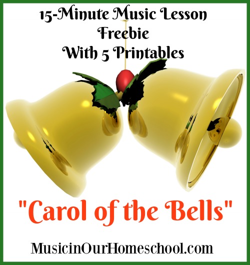 15-Minute Freebie Music Lesson for Carol of the Bells with 5-page printable pack