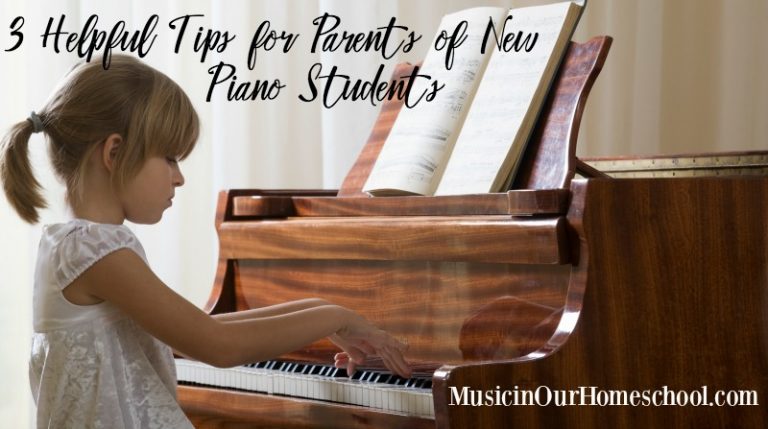 3 Helpful Tips for Parents of New Piano Students