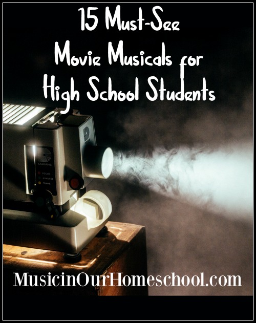 15 Must-See Movie Musicals for High School Students