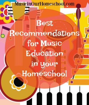 Music Education Resource Recommendations - Music in Our Homeschool