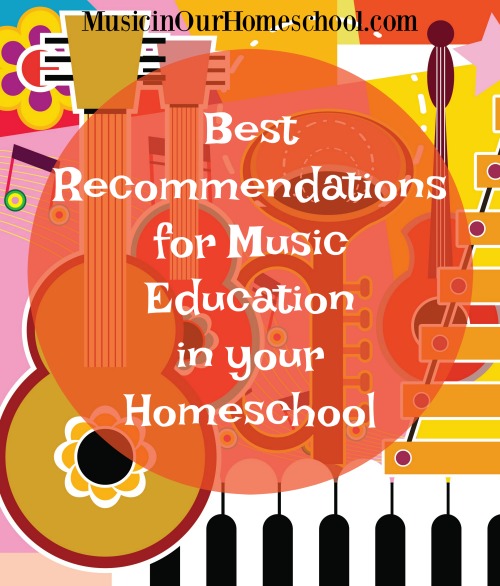 Best Recommendations for Music Education in Your Homeschool