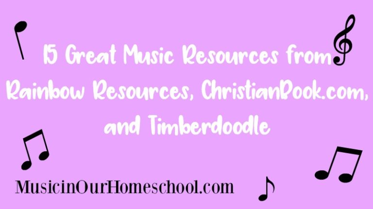 15 Great Music Resources from Rainbow Resources, ChristianBook.com, and Timberdoodle