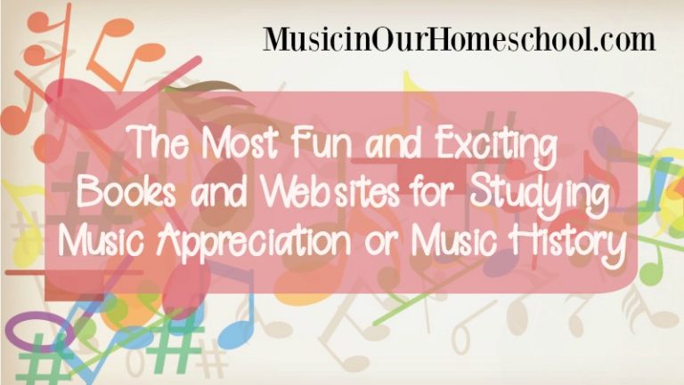 The Most Fun and Exciting Books and Websites for Studying Music Appreciation or Music History