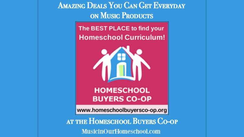 Amazing Deals You Can Get Everyday on Music Products at the Homeschool Buyers Co-op, Music in Our Homeschool