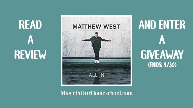 Matthew West CD All In review and giveaway (ends 9/30)