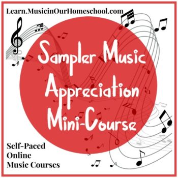 Sampler Music Appreciation Mini-Course free for a limited time