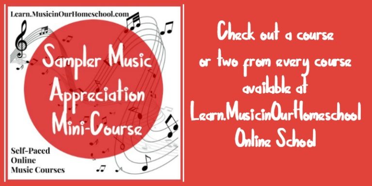 You CAN do Music in Your Homeschool with the Sampler Music Appreciation Mini-Course