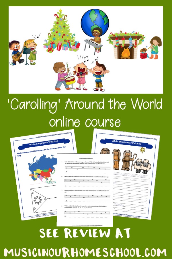 Carolling Around the World to learn about Christmas Carols #Christmas #Christmascarols #Christmasmusic #musiccourse #musicinourhomeschool