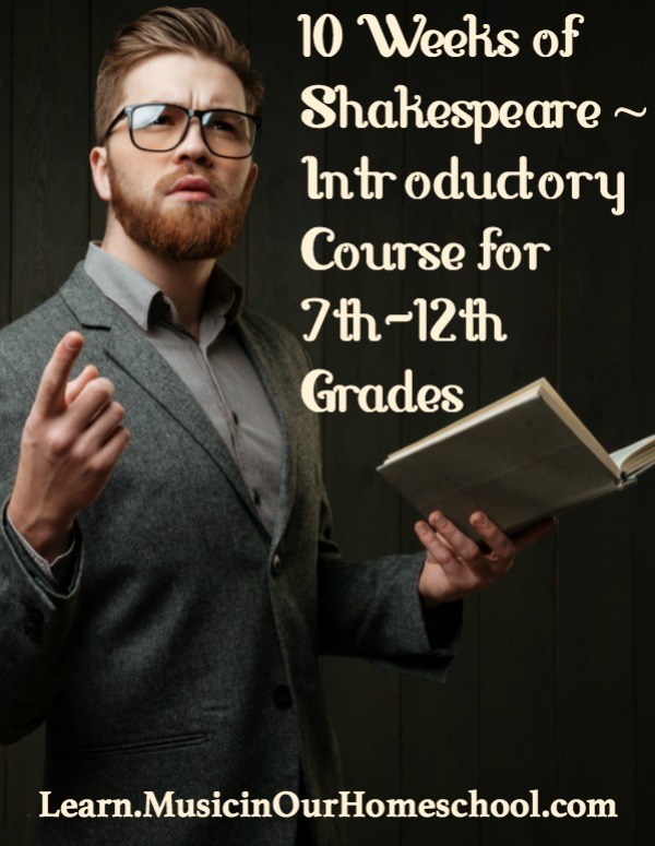 10 Weeks of Shakespeare Introductory Course for 7th-12th Grades, online course #shakespeare #literature #englishcourse #languagearts #onlinecourse #homeschool