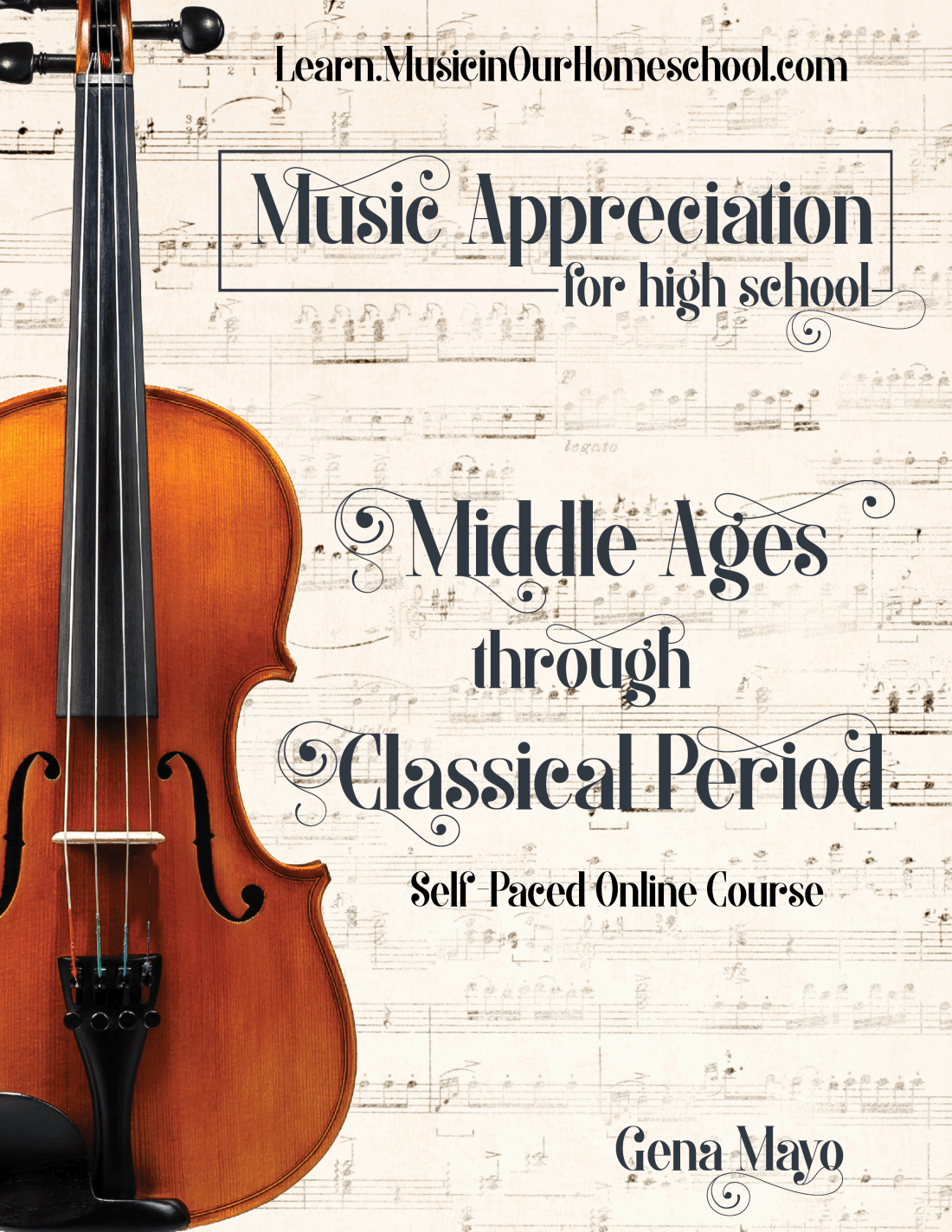 Music Appreciation Middle Ages Through Classical Period self-paced online music course