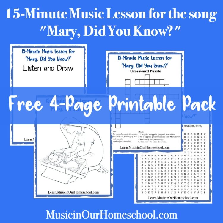 15-Minute Music Lesson freebie for the song "Mary, Did You Know?" with a 4-page printable pack. #musicinourhomeschool #musiclessonsforkids #musicfreebie