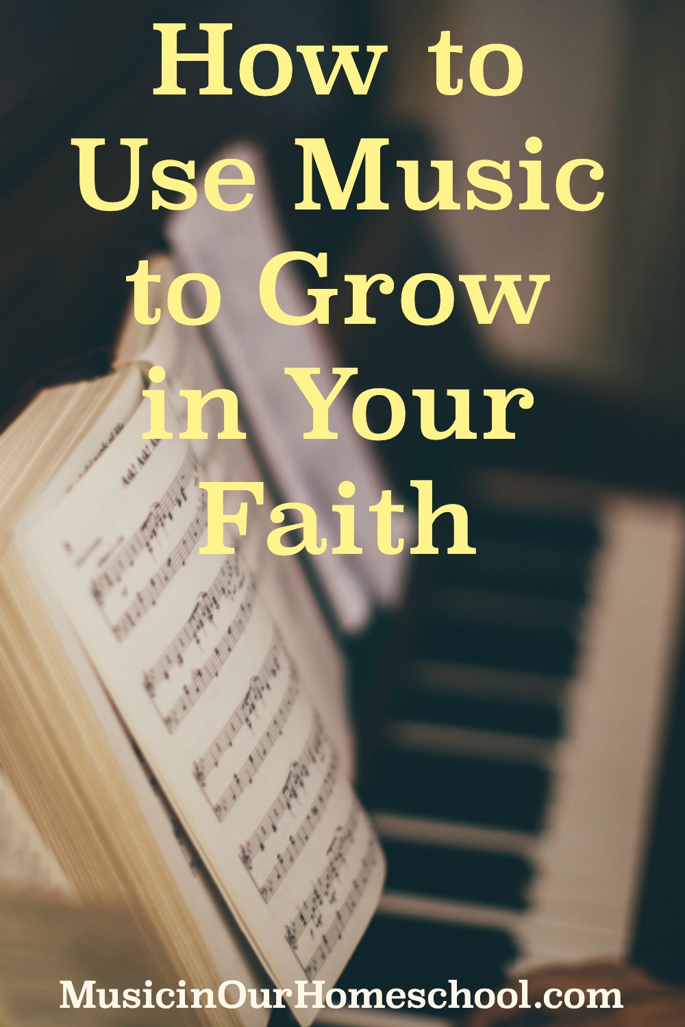 How to Use Music to Grow in Your Faith 
