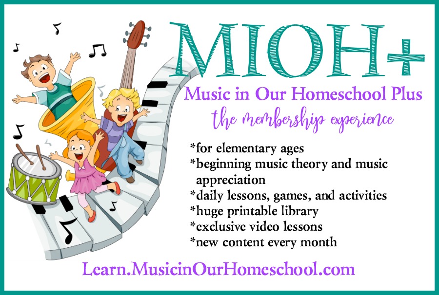 Music in Our Homeschool Plus ~ the membership experience from Learn.MusicinOurHomeschool.com for elementary students. Includes beginning music theory, music appreciation, printables, exclusive videos, and much more for homeschools or music classrooms.