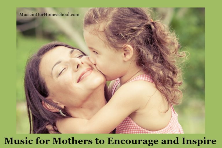 Music for Mothers to Encourage and Inspire