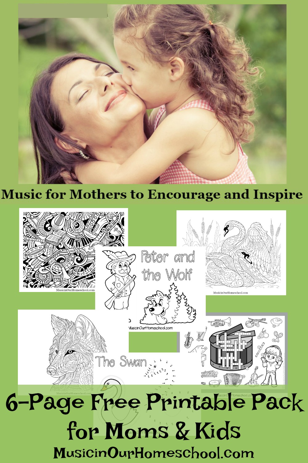 Music for Mothers to Encourage and Inspire free 6-page printable pack for moms and kids.