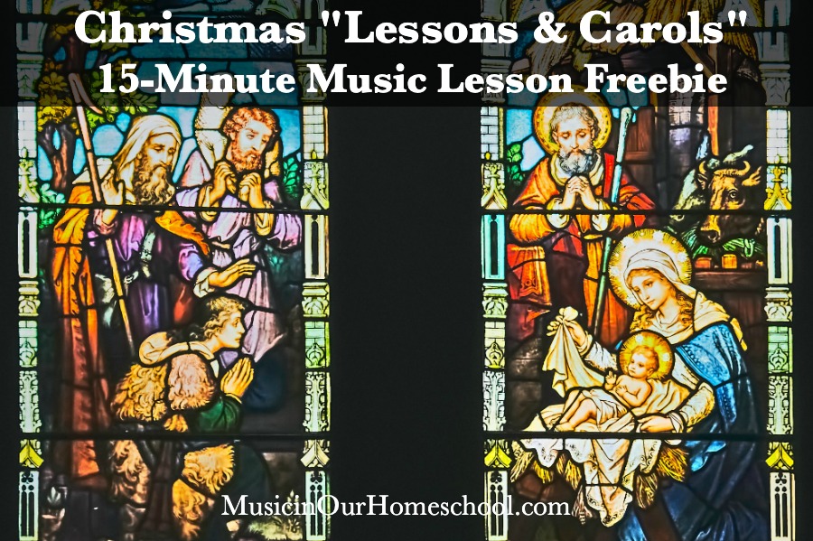 Christmas "Lessons & Carols" 15-Minute Music Lesson Freebie