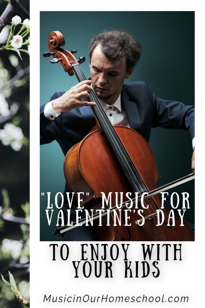 "Love" Music for Valentine's Day to Enjoy with Your Kids pin