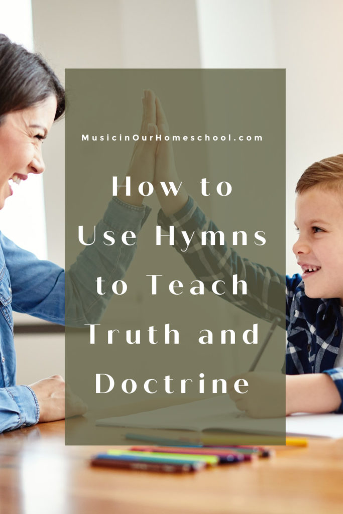 How to Use Hymns to Teach Truth and Doctrine