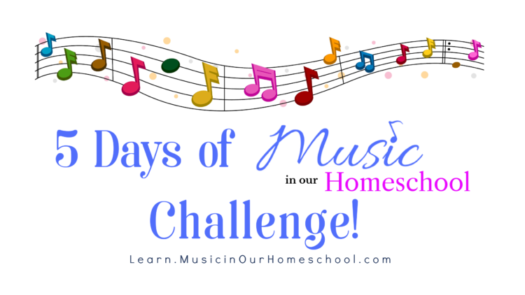 5 Days of "I Can Do Music in Our Homeschool" Challenge