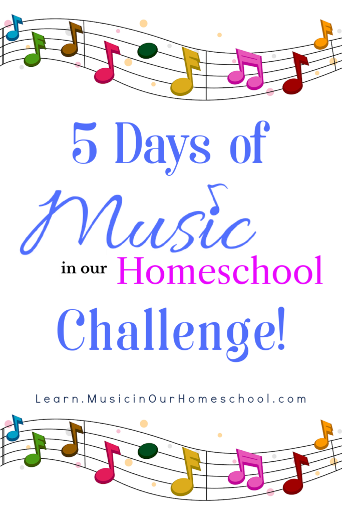 5 Days of "I Can Do Music in Our Homeschool" Challenge