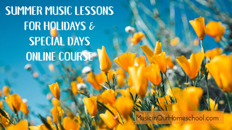 Summer Music Lessons for Holidays and Special Days online course