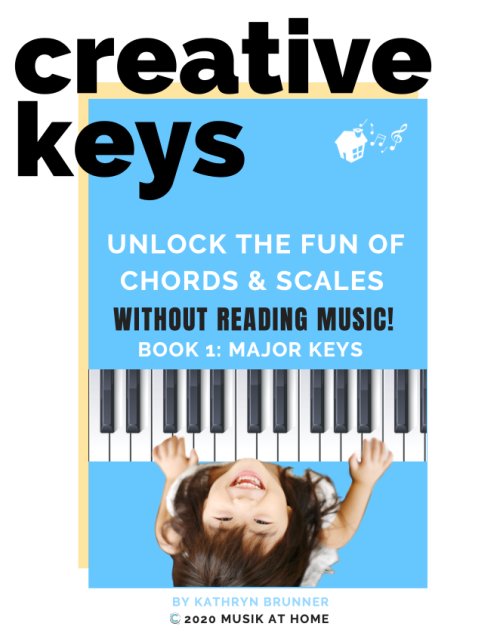 Creative Keys: Unlock the fun of chords and scales without reading music