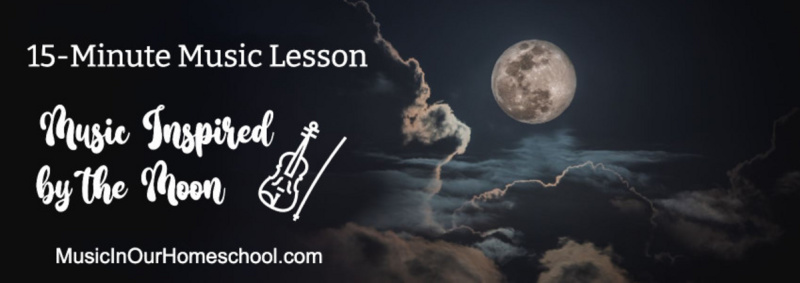 15-Minute Music Lesson of Music Inspired by the Moon