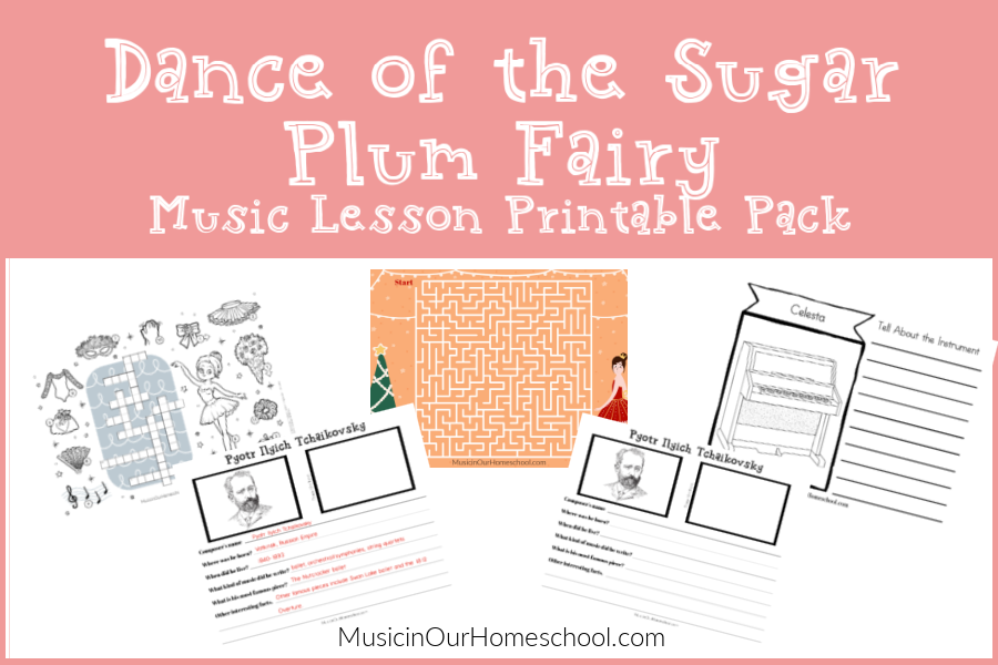 Dance of the Sugar Plum Fairy Music Lesson Printable Pack
