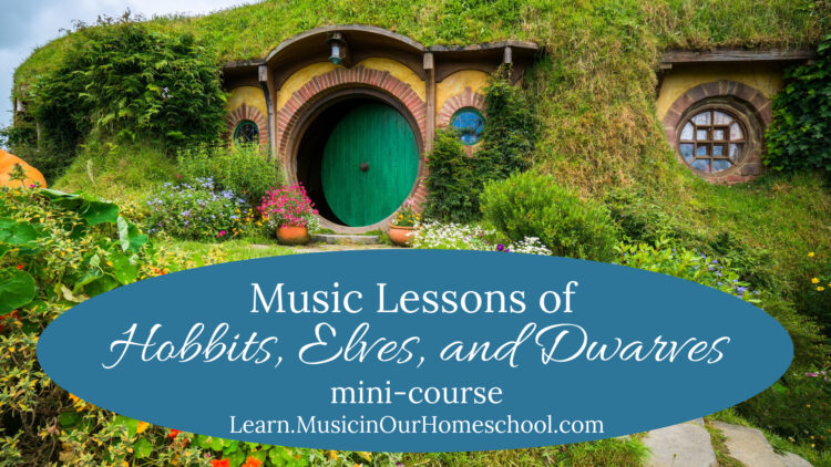 Music Lessons of Hobbits, Elves, and Dwarves mini-course