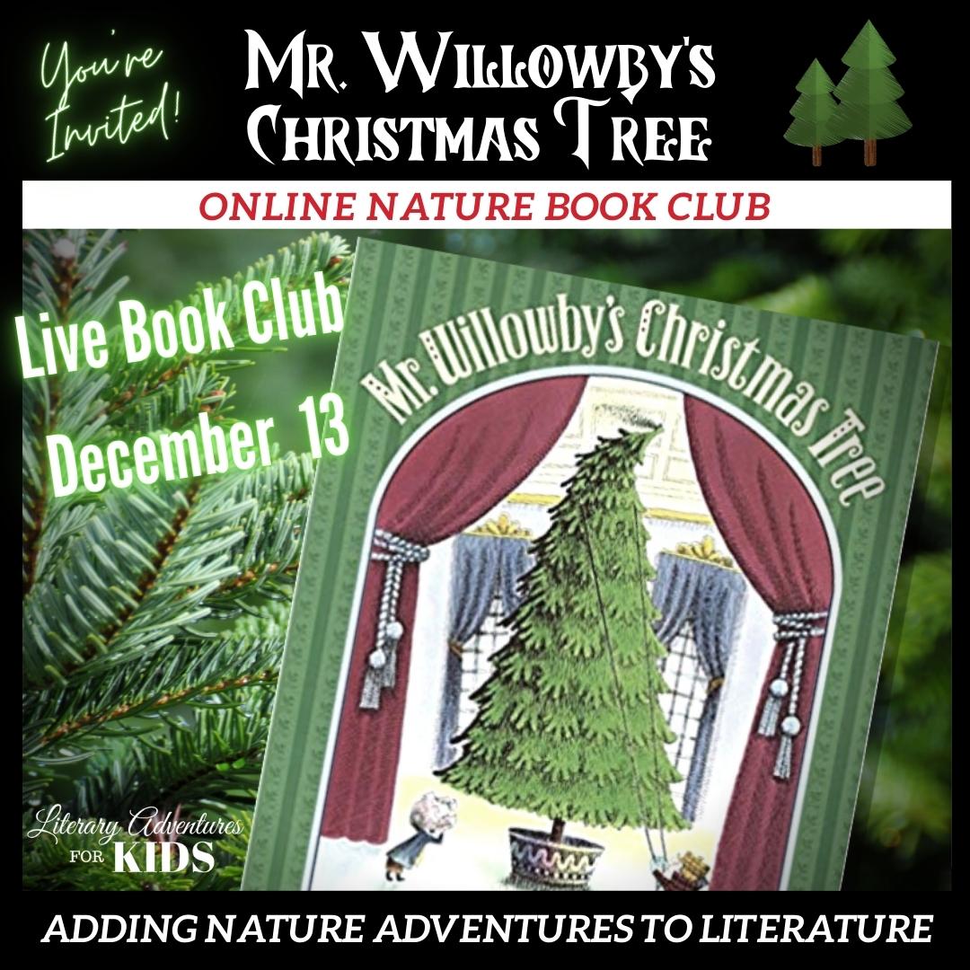 Mr. Willowby-s Christmas Tree Online Nature Book Club Live Book Club