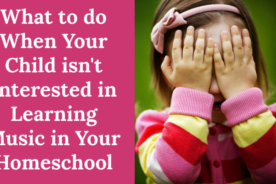 tips to teach music What to do When Your Child Isn't Interested in Learning Music in Your Homeschool