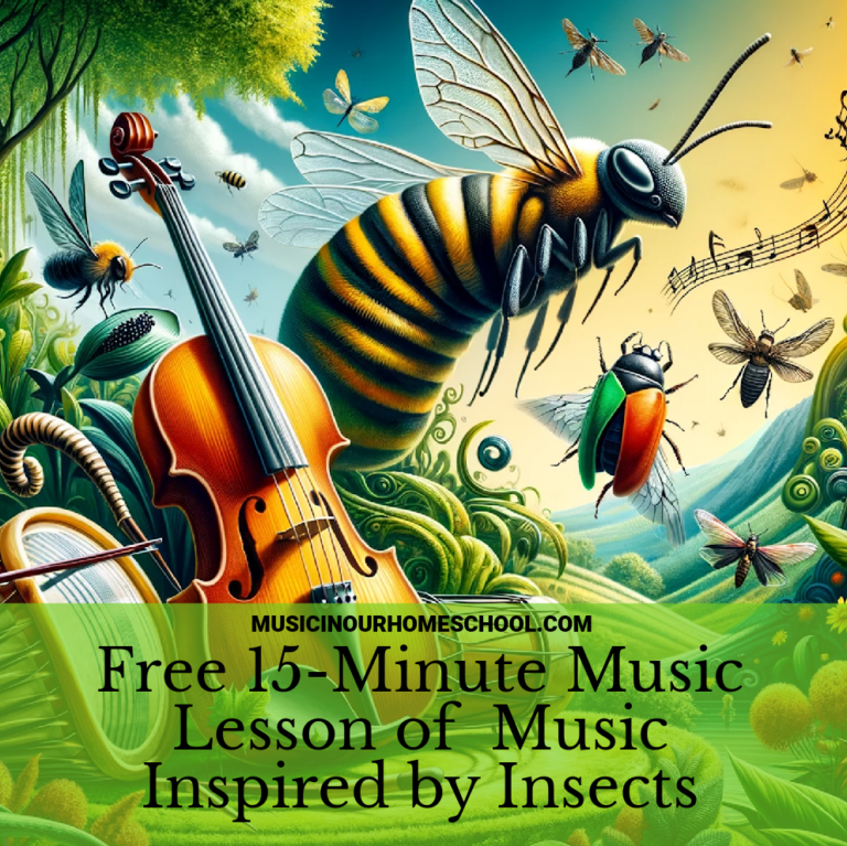 15-Minute Music Lesson of Music Inspired by Insects ~ Music in Nature Series
