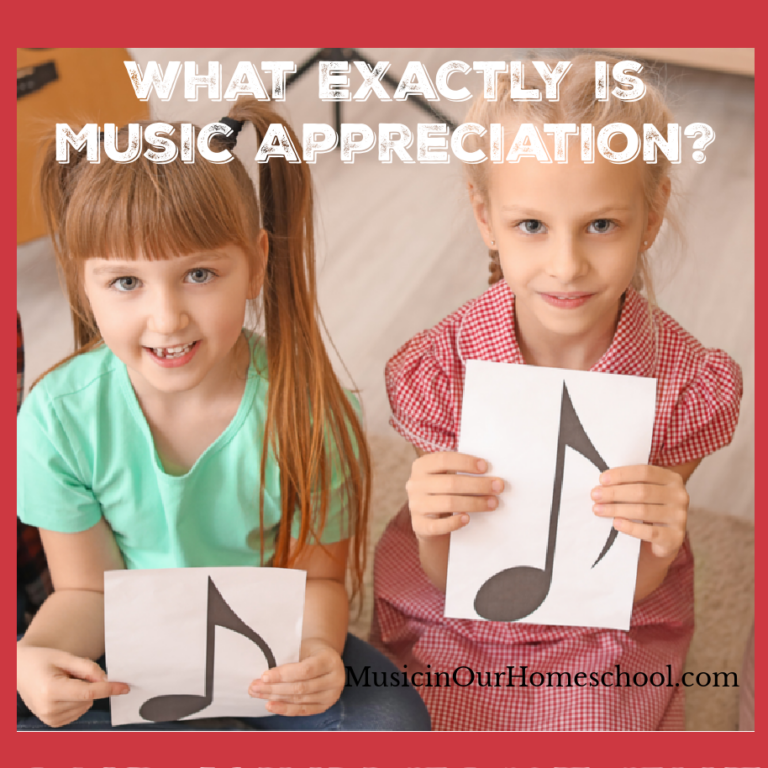 What is music appreciation and Why Take the Time to Include it in Your Homeschool