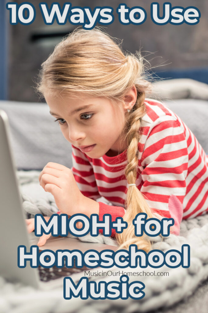 10 Ways to Use music membership Music in Our Homeschool Plus to Add Value to Your Homeschool